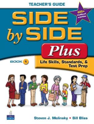 Side by Side Plus 1 Teacher's Guide - Bliss, Bill, and Molinsky, Steven J.