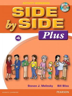 Side by Side Plus 4 Activity Workbook with CDs - Molinsky, Steven, and Bliss, Bill