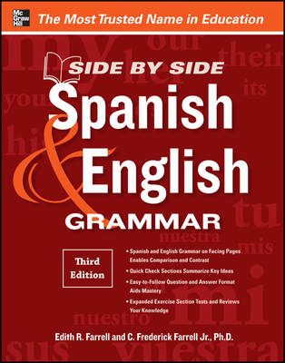 Side-By-Side Spanish and English Grammar, 3rd Edition - Farrell, Edith R, and Farrell, C Frederick