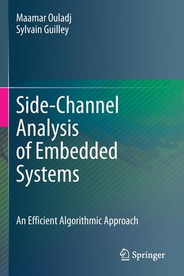 Side-Channel Analysis of Embedded Systems: An Efficient Algorithmic Approach - Ouladj, Maamar, and Guilley, Sylvain