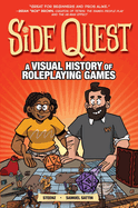 Side Quest: A Visual History of Roleplaying Games, a Graphic Novel