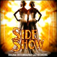 Side Show - Barrett Martin (vocals); Blair Ross (vocals); Brandon Bieber (vocals); Charity Dawson (vocals); Con O'Shea-Creal (vocals);...