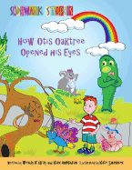 Sidewalk Stories: How Otis Oaktree Opened His Eyes