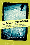 Sidewalk Strategies: Seven Winning Steps for Candidates, Causes and Communities
