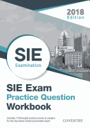 Sie Exam Practice Question Workbook: Seven Full-Length Practice Exams (2018 Edition)