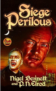 Siege Perilous - Bennett, Nigel, and Elrod, P N (From an idea by)