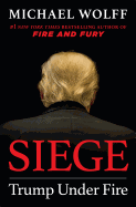 Siege: Trump Under Fire