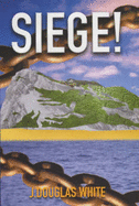 Siege! - White, James Douglas