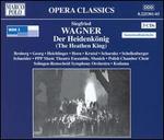 Siegfried Wagner: Der Heidenk�nig