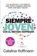Siempre Joven Con El Metodo Hoffmann