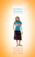 Sierra Jensen Collection: Volume Two; Close Your Eyes/Without a Doubt/With This Ring