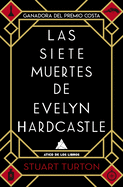 Siete Muertes de Evelyn Hardcastle, Las