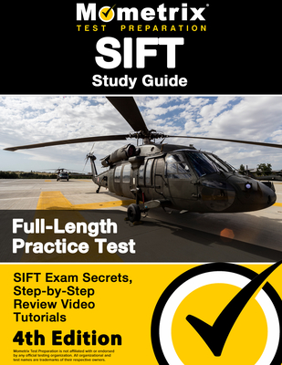 SIFT Study Guide - SIFT Exam Secrets, Full-Length Practice Test, Step-by Step Review Video Tutorials: [4th Edition] - Bowling, Matthew (Editor)