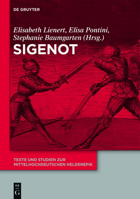 Sigenot - Lienert, Elisabeth (Editor), and Pontini, Elisa (Editor), and Baumgarten, Stephanie (Editor)