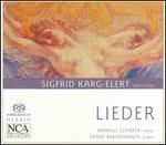 Sigfrid Karg-Elert: Lieder