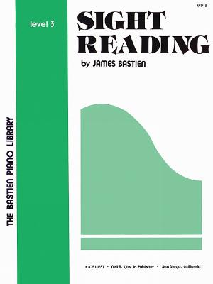 Sight Reading: Level 3 (the Bastien Piano Library) - James Bastien
