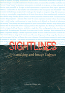 Sightlines: Printmaking and Image Culture