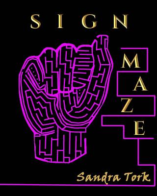 Sign A-Maze - Tork, Sandra