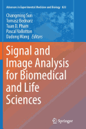 Signal and Image Analysis for Biomedical and Life Sciences