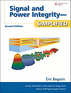 Signal and Power Integrity - Simplified
