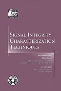 Signal Integrity Characterization Techniques
