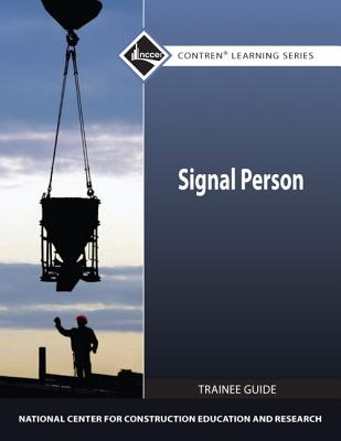 Signal Person Trainee Guide - Nccer