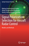 Signal Polarization Selection for Aircraft Radar Control: Models and Methods