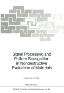 Signal Processing and Pattern Recognition in Nondestructive Evaluation of Materials