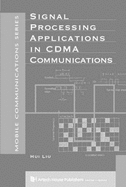 Signal Processing Applications in Cdma Communications - Liu, Hui