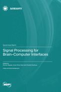 Signal Processing for Brain-Computer Interfaces