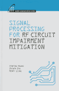 Signal Processing for RF Impairment Mitigation in Wireless Communications