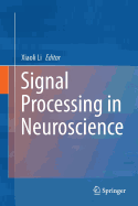 Signal Processing in Neuroscience