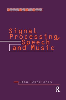 Signal Processing, Speech and Music - Tempelaars, Stan (Editor)