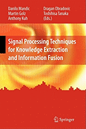 Signal Processing Techniques for Knowledge Extraction and Information Fusion
