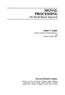 Signal Processing: The Model-Based Approach