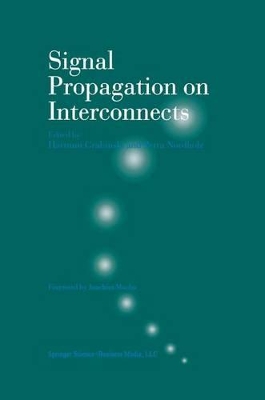 Signal Propagation on Interconnects - Grabinski, Hartmut (Editor), and Nordholz, Petra (Editor)
