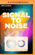 Signal to Noise