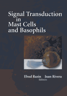 Signal Transduction in Mast Cells and Basophils