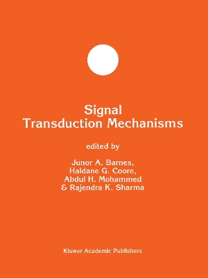 Signal Transduction Mechanisms - Barnes, J a (Editor), and Coore, H G (Editor), and Mohammed, Abdul H (Editor)