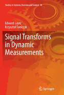 Signal Transforms in Dynamic Measurements