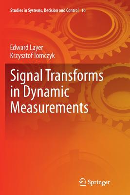 Signal Transforms in Dynamic Measurements - Layer, Edward, and Tomczyk, Krzysztof