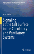 Signaling at the Cell Surface in the Circulatory and Ventilatory Systems