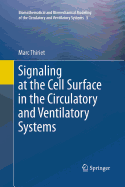 Signaling at the Cell Surface in the Circulatory and Ventilatory Systems