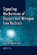 Signaling Mechanisms of Oxygen and Nitrogen Free Radicals