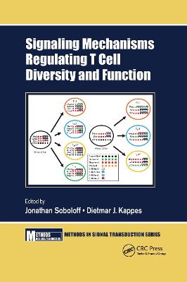 Signaling Mechanisms Regulating T Cell Diversity and Function - Soboloff, Jonathan (Editor), and Kappes, Dietmar J (Editor)