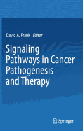Signaling Pathways in Cancer Pathogenesis and Therapy