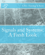 Signals and Systems: A Fresh Look