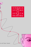 Signals and Systems for Speech and Hearing: Second Edition