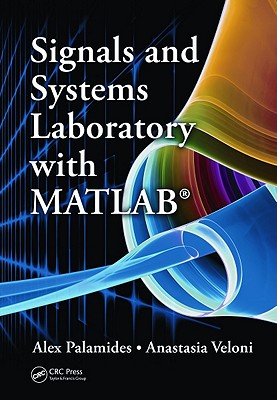 Signals and Systems Laboratory with MATLAB - Palamides, Alex, and Veloni, Anastasia