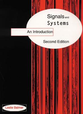 Signals and Systems - Balmer, Leslie, and Atterberry, Gisele, and Block, Jonathan